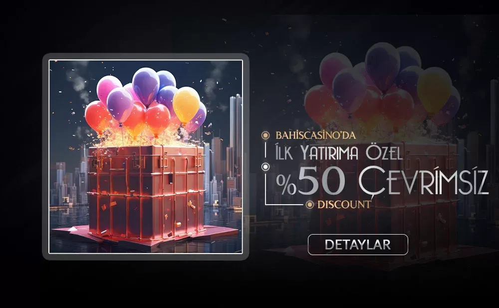 İlk Yatırıma %50 Çevrimsiz Kayıp Bonusu