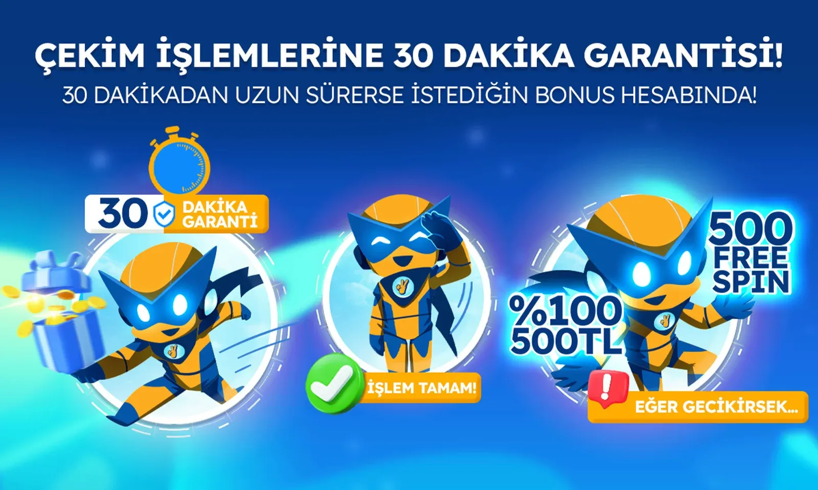 30 Dakika Çekim Garantisi