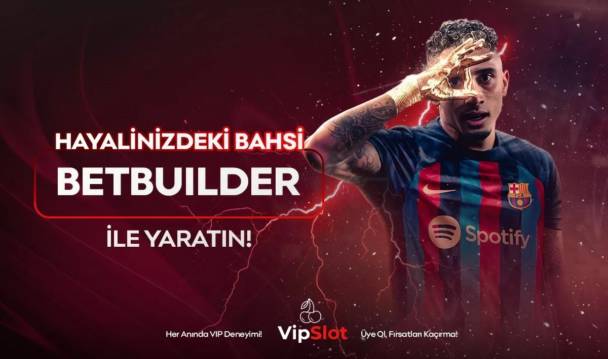 Betbuilder Özelliği
