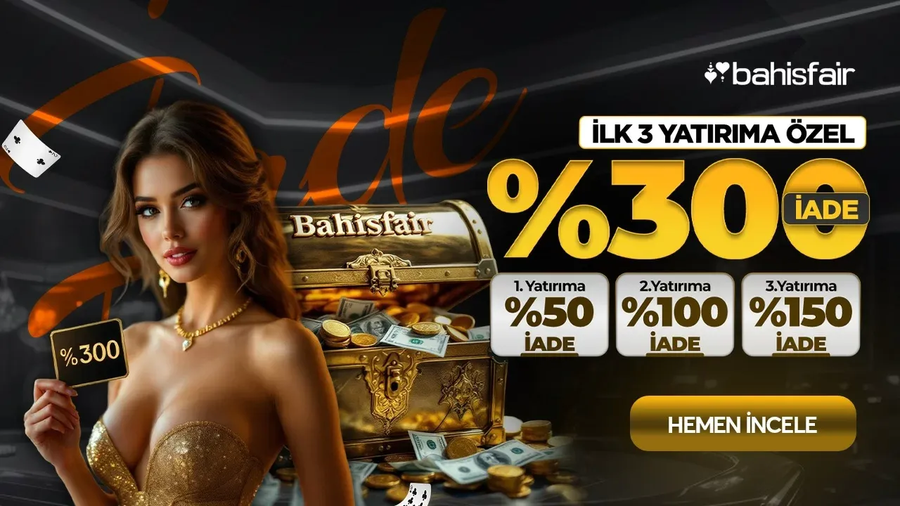 İlk 3 Yatırıma Özel %300 İade Bonusu