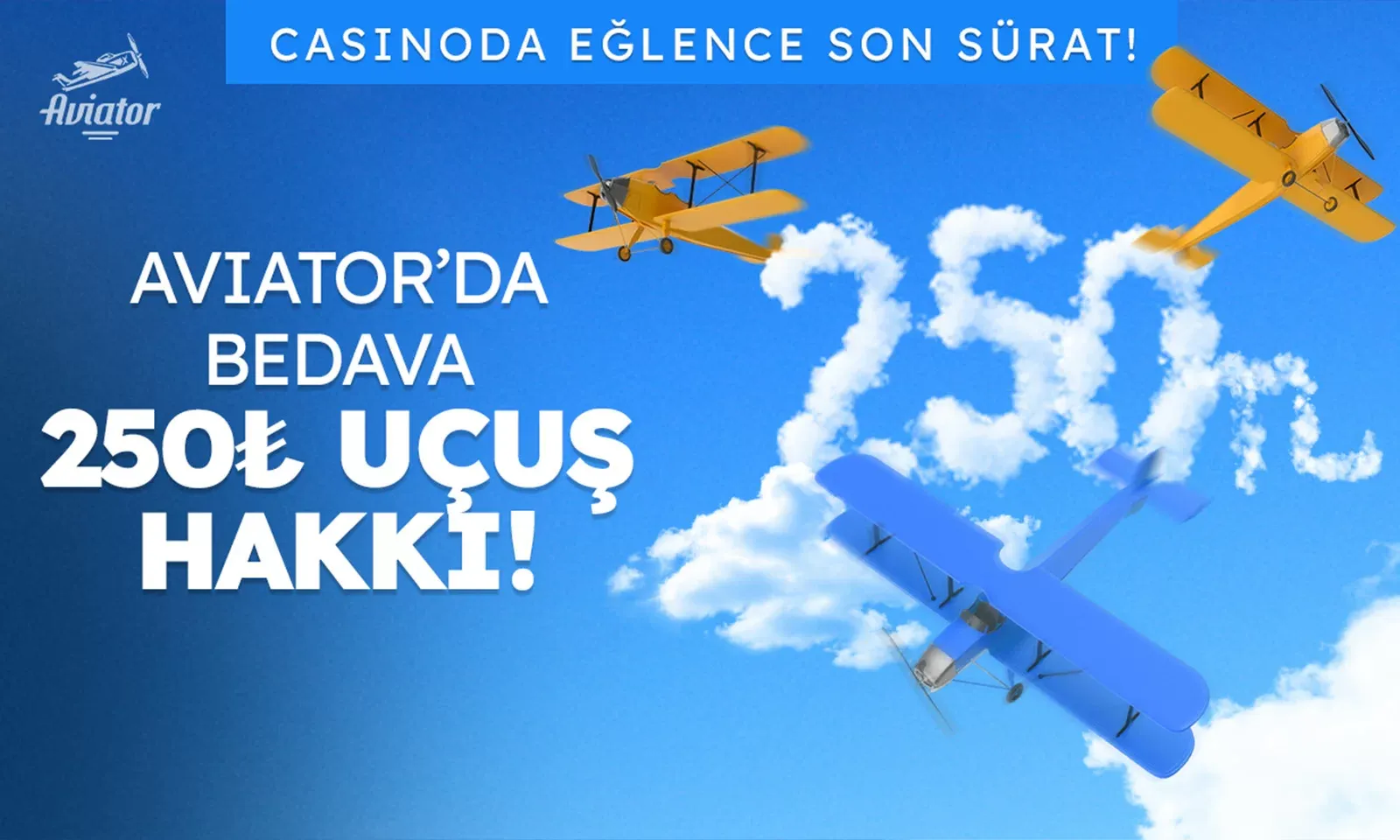 Aviator 250 Tl Uçuş Hakkı Bonusu