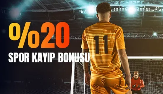 %20 Spor Kayıp Bonusu