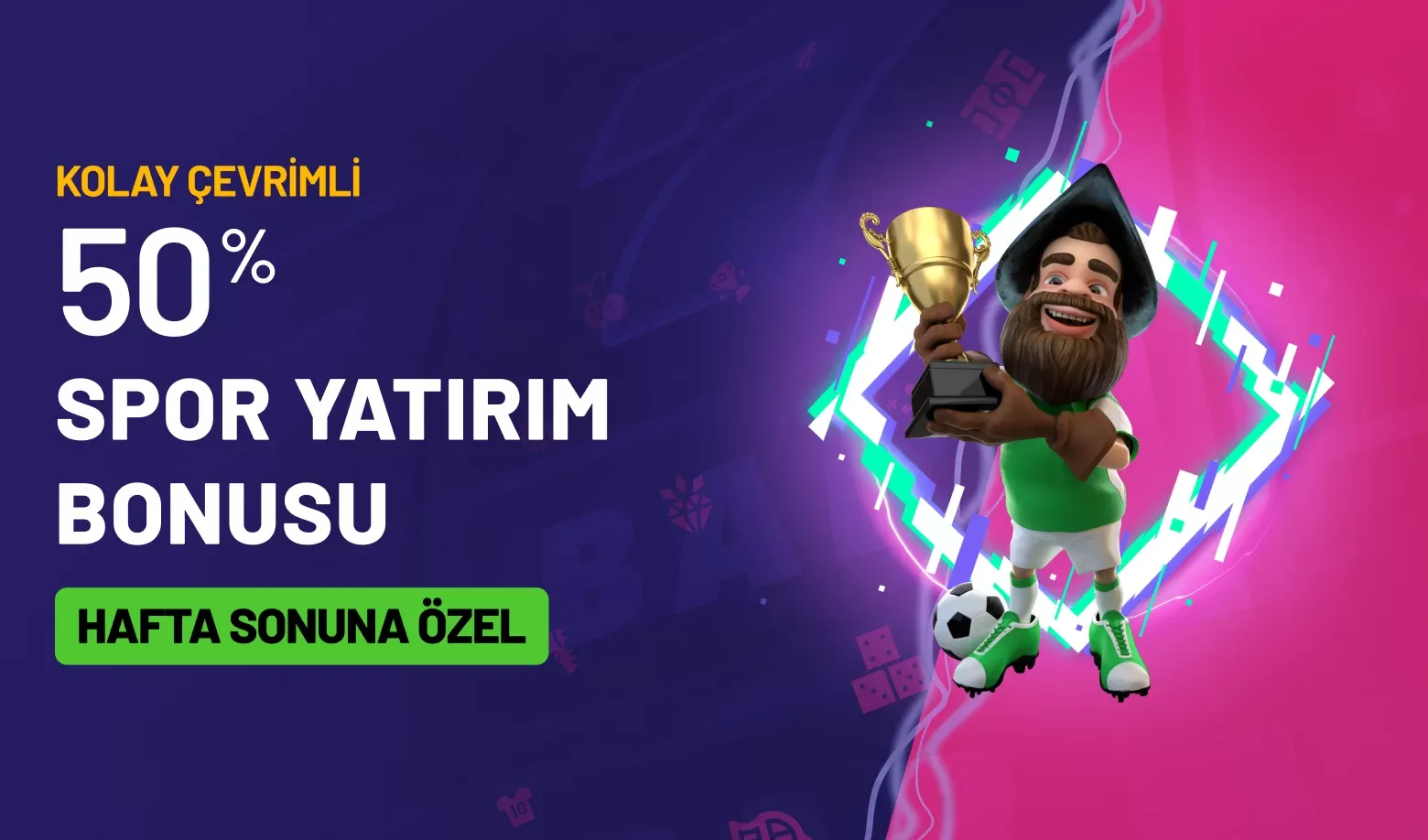 %50 Kolay Çevrimli Spor Yatırım Bonusu
